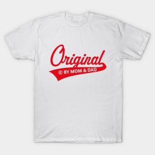 Original – © By Mom And Dad (Birth / Baby / Red) T-Shirt